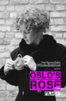 Oslo's Rose Movie Streaming Online
