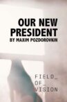 Our New President Movie Streaming Online