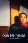 Our Ten Years Movie Streaming Online
