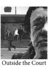 Outside the Court Movie Streaming Online