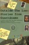 Outside the Law: Stories from Guantánamo Movie Streaming Online