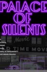 Palace of Silents Movie Streaming Online