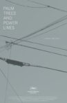 Palm Trees and Power Lines Movie Streaming Online