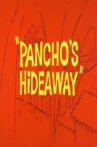 Pancho's Hideaway Movie Streaming Online