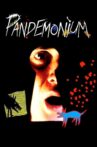 Pandemonium Movie Streaming Online
