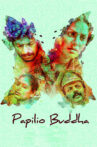 Papilio Buddha Movie Streaming Online