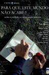 Para Que Este Mundo Não Acabe! Movie Streaming Online
