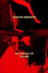 Parasite Memories: The Making of 'Shivers' Movie Streaming Online