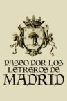 Paseo por los letreros de Madrid Movie Streaming Online