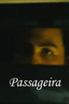 Passageira Movie Streaming Online