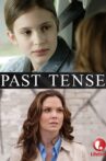 Past Tense Movie Streaming Online