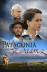 Patagonia of Dreams Movie Streaming Online