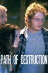 Path of Destruction Movie Streaming Online