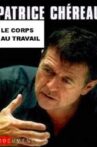 Patrice Chéreau, the body at work Movie Streaming Online