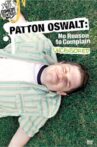 Patton Oswalt: No Reason to Complain Movie Streaming Online
