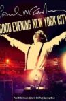 Paul McCartney: Good Evening New York City Movie Streaming Online