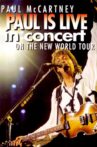 Paul McCartney: Paul is Live in Concert on The New World Tour Movie Streaming Online