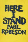 Paul Robeson: Here I Stand Movie Streaming Online
