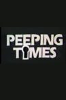 Peeping Times Movie Streaming Online