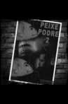 Peixe Podre 2 Movie Streaming Online