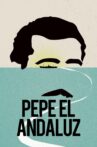 Pepe el Andaluz Movie Streaming Online