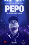Pepo: La última oportunidad Movie Streaming Online