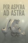 Per aspera ad astra Movie Streaming Online