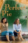 Perfect Pie Movie Streaming Online