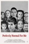 Perfectly Normal for Me Movie Streaming Online