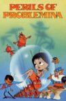 Perils of Problemina Movie Streaming Online
