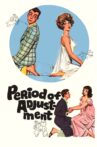 Period of Adjustment Movie Streaming Online