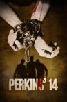Perkins' 14 Movie Streaming Online