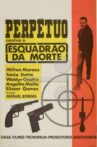 Perpétuo Contra o Esquadrão da Morte Movie Streaming Online