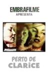 Perto de Clarice Movie Streaming Online