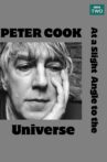 Peter Cook At a Slight Angle to the Universe Movie Streaming Online