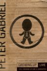 Peter Gabriel: Growing Up - Live & Unwrapped Movie Streaming Online