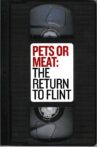 Pets or Meat: The Return to Flint Movie Streaming Online