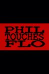 Phil Touches Flo Movie Streaming Online