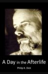 Philip K Dick: A Day in the Afterlife Movie Streaming Online