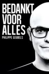 Philippe Geubels: Bedankt Voor Alles Movie Streaming Online