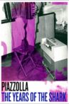 Piazzolla: The Years of the Shark Movie Streaming Online