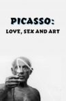Picasso: Love, Sex and Art Movie Streaming Online