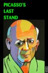 Picasso's Last Stand Movie Streaming Online