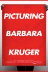Picturing Barbara Kruger Movie Streaming Online