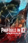 Pinup Dolls on Ice Movie Streaming Online