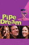 Pipe Dream Movie Streaming Online