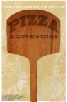 Pizza: A Love Story Movie Streaming Online