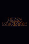 Pizzamonster Movie Streaming Online