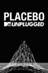 Placebo: MTV Unplugged Movie Streaming Online
