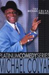 Platinum Comedy Series: Michael Colyar - The Michael Colyar Project Movie Streaming Online